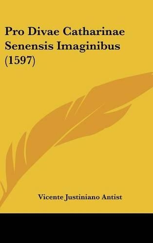 Pro Divae Catharinae Senensis Imaginibus (1597)