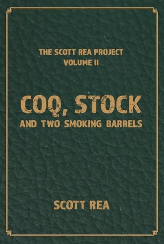 Coq, Stock and Two Smoking Barrels