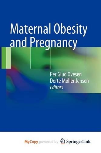 Maternal Obesity and Pregnancy