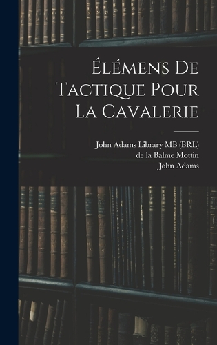 Élémens de tactique pour la cavalerie