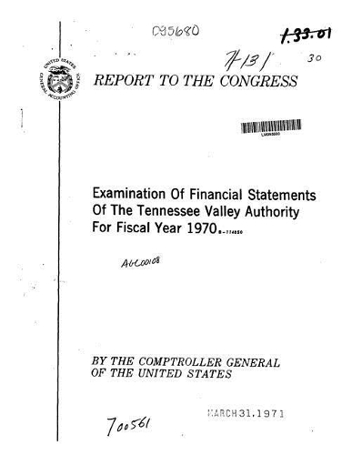 Examination of Financial Statements of the Tennessee Valley Authority for Fiscal Year 1970