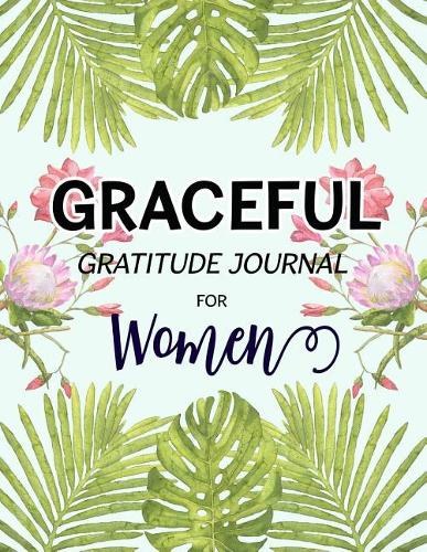 Graceful Gratitude Journal for women