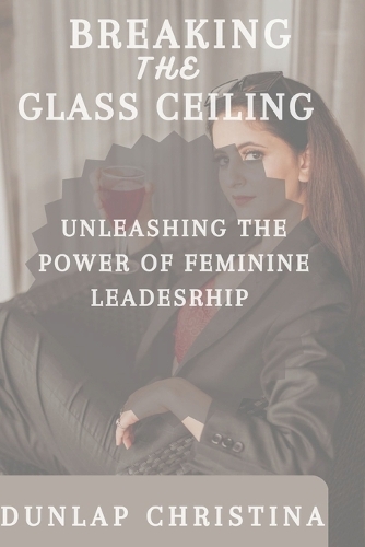 Breaking the Glass Ceiling