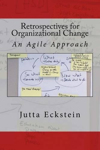 Retrospectives for Organizational Change