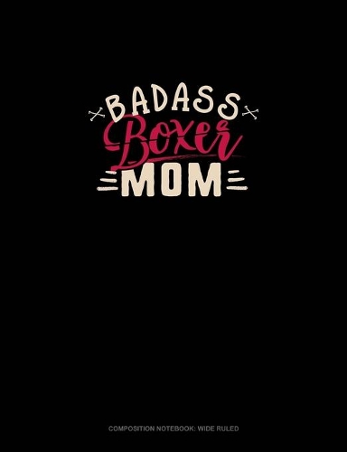 Badass Boxer Mom