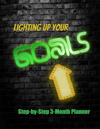 Lighting Up Your Goals