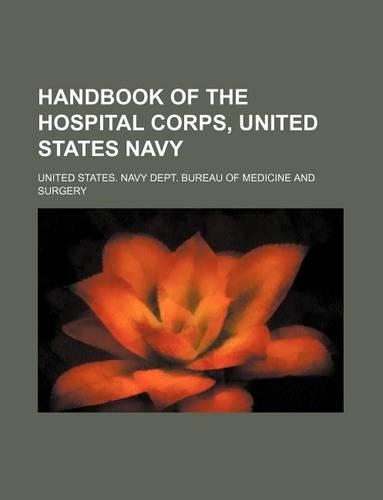 Handbook of the Hospital Corps, United States Navy