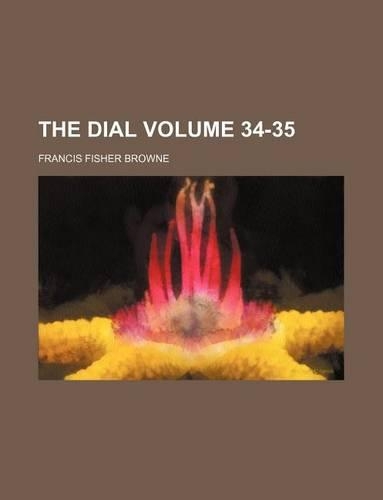 The Dial Volume 34-35