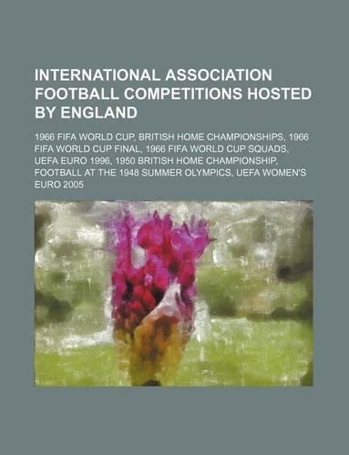 International Association Football Competitions Hosted by England