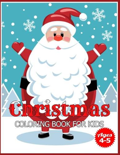 Christmas Coloring Book for Kids Ages 4-5