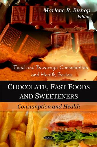 Chocolate, Fast Foods & Sweeteners
