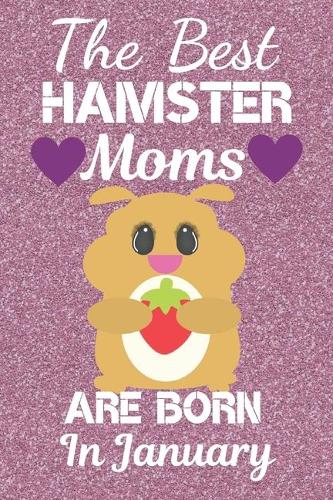 The Best Hamster Moms Are Born In January