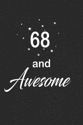 68 and awesome