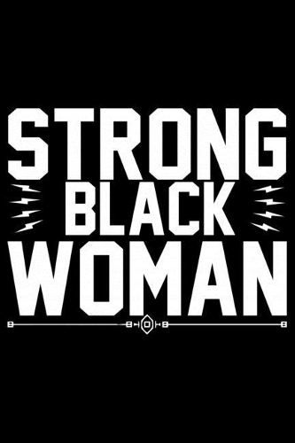 Strong Black Woman