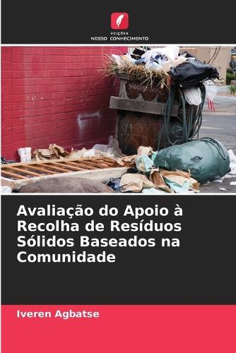 Avaliação do Apoio à Recolha de Resíduos Sólidos Baseados na Comunidade