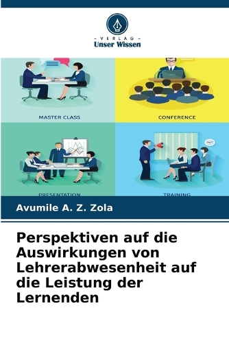 Perspektiven auf die Auswirkungen von Lehrerabwesenheit auf die Leistung der Lernenden