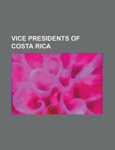 Vice Presidents of Costa Rica