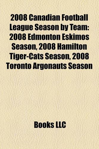 2008 Canadian Football League Season by Team