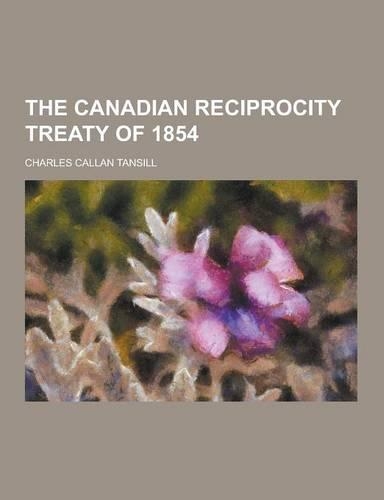 The Canadian Reciprocity Treaty of 1854