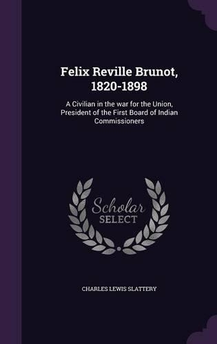 Felix Reville Brunot, 1820-1898
