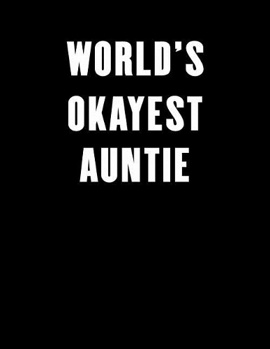 World's Okayest Auntie
