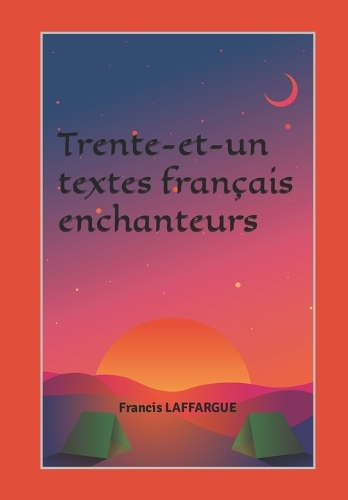 Trente-et-un textes français enchanteurs