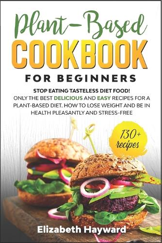 Plant-Based Cookbook for Beginners
