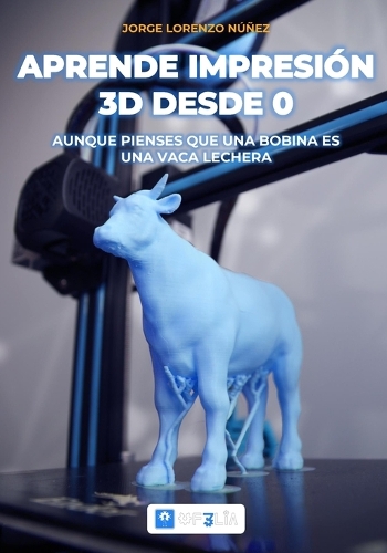 Aprende Impresión 3D desde 0