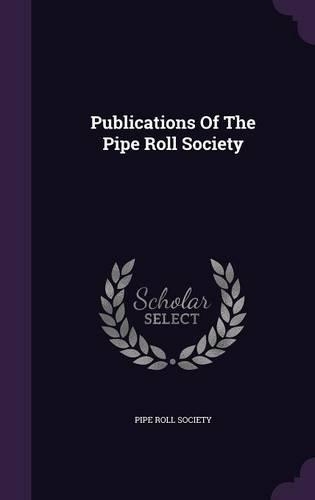 Publications of the Pipe Roll Society