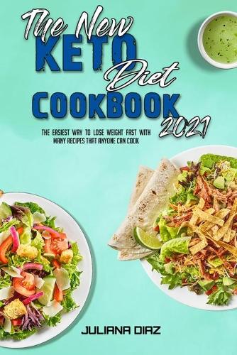 The New Keto Diet Cookbook 2021