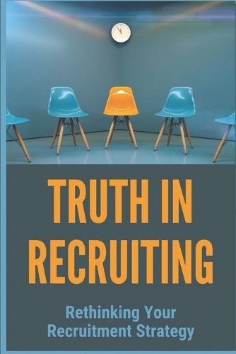 Truth In Recruiting
