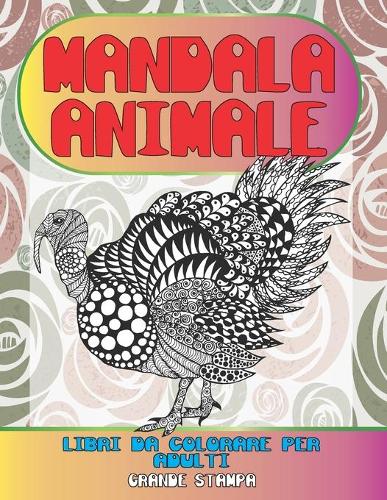 Libri da colorare per adulti - Grande stampa - Mandala Animale