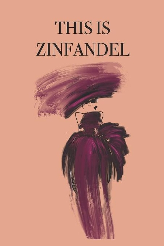 This Is Zinfandel