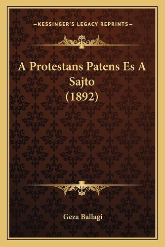 A Protestans Patens Es A Sajto (1892)