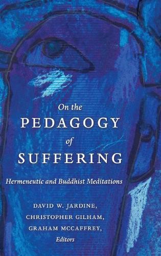 On the Pedagogy of Suffering