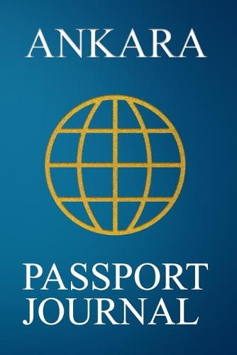 Ankara Passport Journal