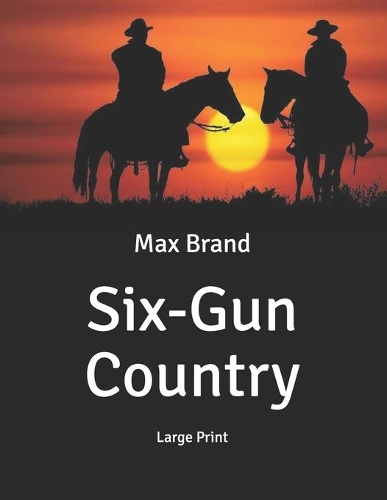 Six-Gun Country