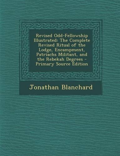 Revised Odd-Fellowship Illustrated