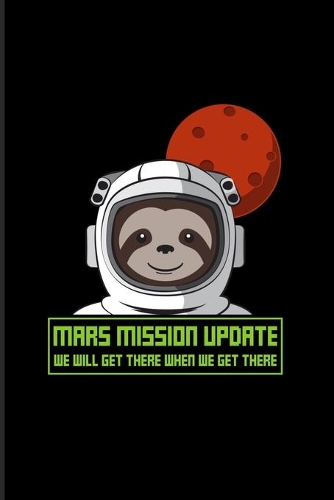 We Will Get There When We Get There