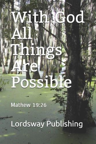 With God All Things Are Possible