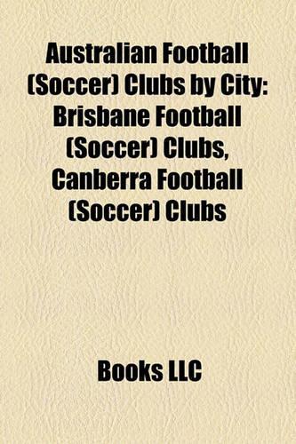 Australian Football (Soccer) Clubs by City