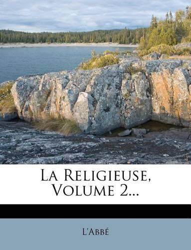 La Religieuse, Volume 2...