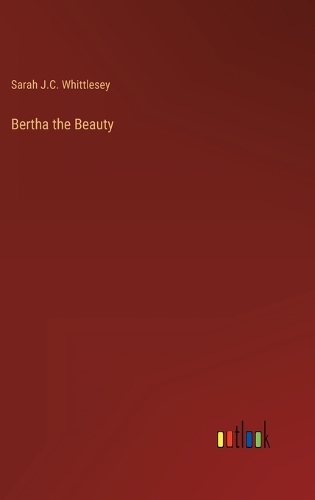 Bertha the Beauty