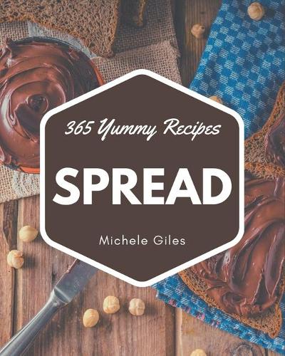 365 Yummy Spread Recipes