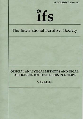 Official Analytical Methods and Legal Tolerances for Fertilisers in Europe