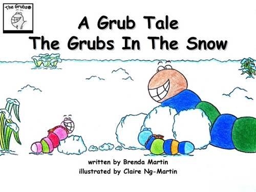 A Grub Tale: The Grubs In The Snow