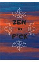 Zen as F*ck