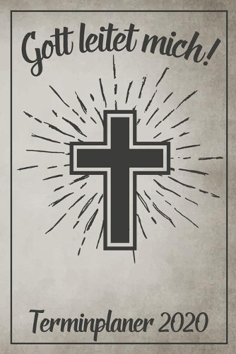 Gott leitet mich! Terminplaner 2020