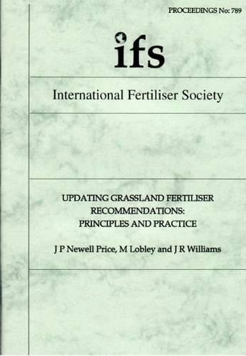 Updating Grassland Fertiliser Recommendations: Principles and Practice