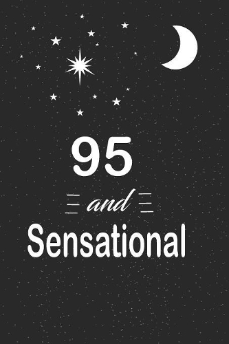 95 and sensational
